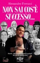 FERRUCCI ALESSANDRO, Non sai cos