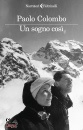 COLOMBO PAOLO, Un sogno cosi