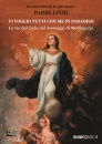 Padre Livio Fanzaga, Vi voglio tutti con me in paradiso