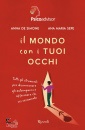 DE SIMONE - SEPE A., Il mondo con i tuoi occhi