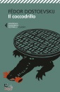 DOSTOEVSKIJ FEDOR, IL coccodrillo