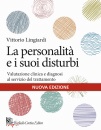 LINGIARDI VITTORIO, Personalit e i suoi disturbi Valutazione clinica