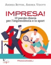 BETTINI - VIDOTTI, Impresa! 10 parole chiave per l