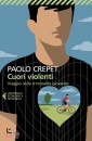 CREPET PAOLO, Cuori violenti Viaggio nella criminalit giovanile