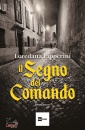LIPPERINI LOREDANA, Il segno del comando