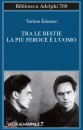 SALAMOV VARLAM, Tra le bestie la pi feroce  l