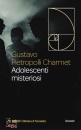 PIETROPOLLI CHARMET, Adolescenti misteriosi