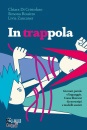 ROSSITTO - ZANCANER, In trappola