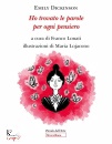 DICKINSON EMILY, Ho trovato le parole per ogni pensiero