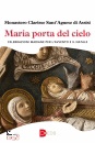 CLARISSE ASSISI, Maria porta del cielo Celebrazioni mariane ...