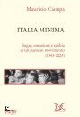 CIAMPA MAURIZIO, Italia minima Sogni, emozioni e rabbia di un paese