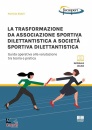SIDERI PATRIZIA, La trasformazione da associazione sportiva ...