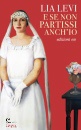 LEVI LIA, E se non partissi anch