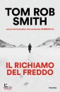 SMITH TOM ROB, Il richiamo del freddo