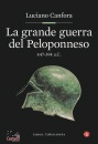 CANFORA LUCIANO, La grande guerra del Peloponneso 447-394 aC