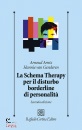 ARNTZ ARNOUD; VAN GE, Lo schema therapy per il disturbo borderline ...
