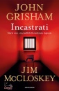GRISHAM-MCCLOSKEY, Incastrati