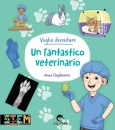 immagine di Voglio diventare un fantastico veterinario