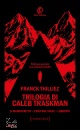 THILLIEZ FRANCK, Trilogia di Caleb Traskman: Il manoscritto -