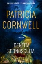 CORNWELL PATRICIA, Identit sconosciuta