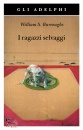 BURROUGHS WILLIAM S., I ragazzi selvaggi Un libro dei morti