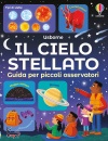 immagine di Il cielo stellato Guida per piccoli osservatori