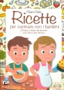 Sala Chiara, Ricette per cucinare con i bambini A natale Pasqua