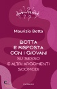 BOTTA MAURIZIO, Botta e risposta coi giovani Su sesso e altri ...