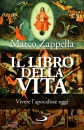 ZAPPELLA MARCO, Il libro della vita Vivere l