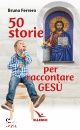 immagine di 50 storie per raccontare Ges