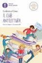 CIMA LODOVICA, Il club antilettura Edizione ad alta leggibilit