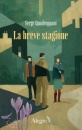 QUADRUPPANI SERGE, La breve stagione