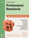 ALPHA TEST, Professioni sanitarie Manuale di preparazione