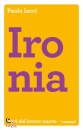 IACCI PAOLO, Ironia
