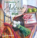 immagine di Adesso 2025 365 giorni da vivere con gusto