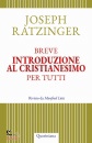 BENEDETTO XVI, Breve introduzione al cristianesimo per tutti