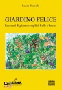 immagine di Il giardino felice Racconti di piante semplici...