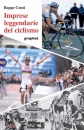 CONTI BEPPE, Imprese leggendarie del ciclismo