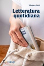 POLI SILVANA, Letteratura quotidiana