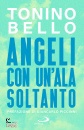 BELLO TONINO, Angeli con un
