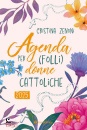 ZENONI CRISTINA, Agenda 2025 per (folli) donne cattoliche
