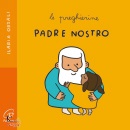 ORZALI ILARIA, Padre nostro Le preghierine