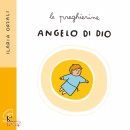 ORZALI ILARIA, Angelo di Dio Le preghierine
