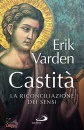 VARDEN ERIK, Castit La riconciliazione dei sensi