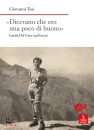 TOSI GIOVANNI, Dicevano che ero una poco di buono