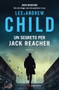 CHILD LEE & ANDREW, Un segreto per Jack Reacher