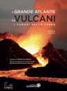 BIANCO FRANCESCA, Il grande atlante dei vulcani