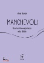 BIANCHI ALICE, Manchevoli Storie di incompiutezza nella Bibbia