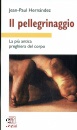 immagine Pellegrinaggio La pi antica preghiera del corpo