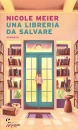 MEIER NICOLE, Una libreria da salvare